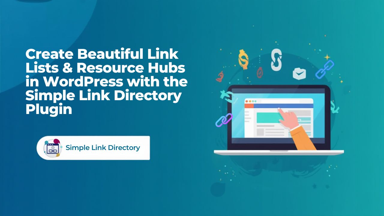 Create Beautiful Link Lists & Resource Hubs in WordPress with the Simple Link Directory Plugin
