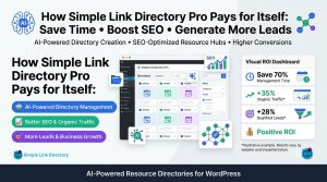 How Simple Link Directory Pro Pays for Itself by Saving Time, Boosting SEO, and Generating More Leads